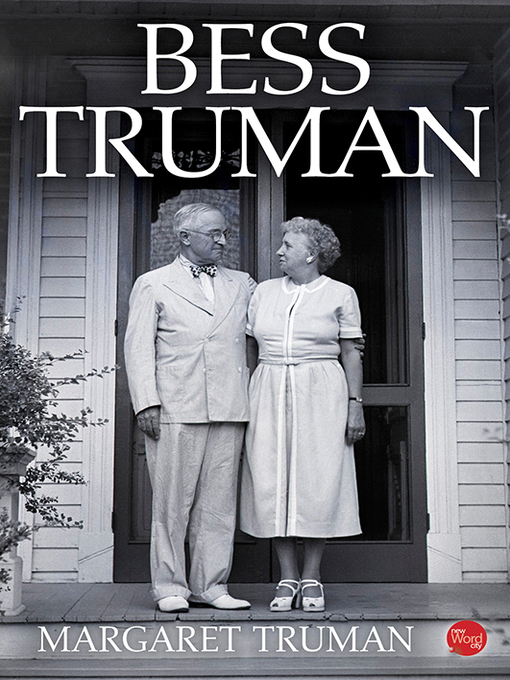 Title details for Bess Truman by Margaret Truman - Available